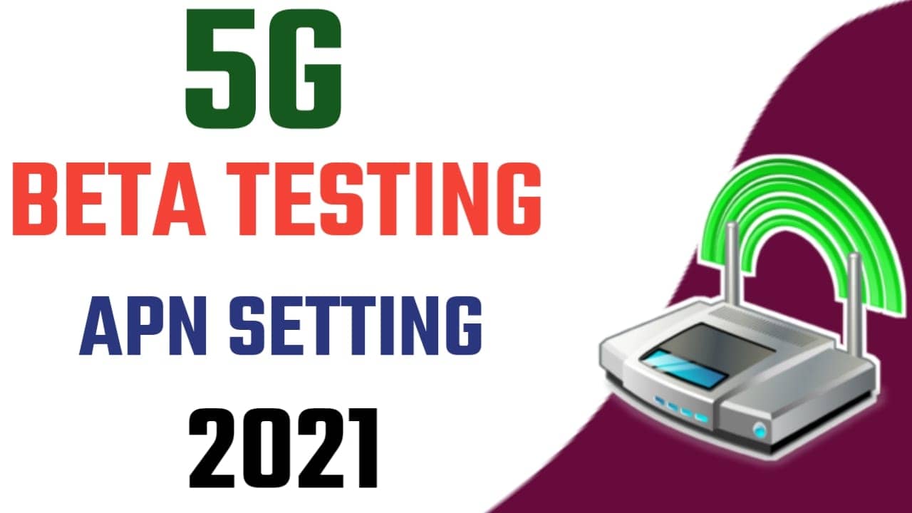 5G Beta Testing APN Setting For Jio, VI And Airtel
