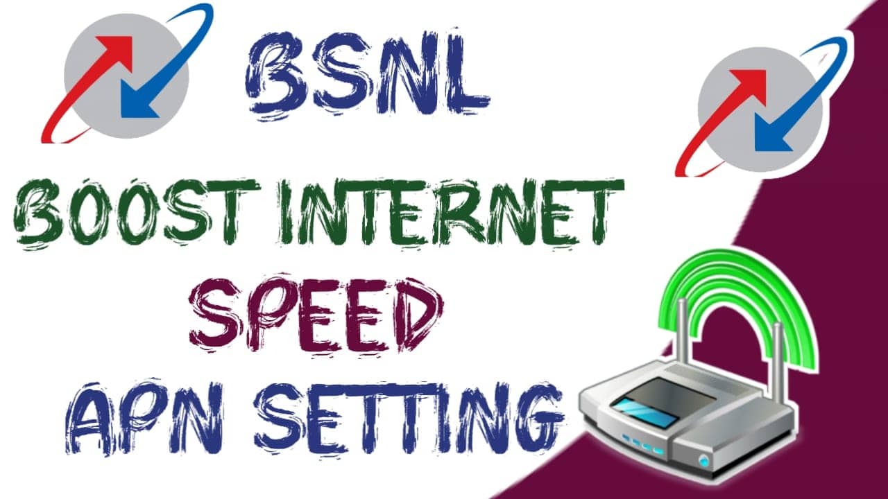 BSNL APN Settings से Internet Speed कैसे Boost करें