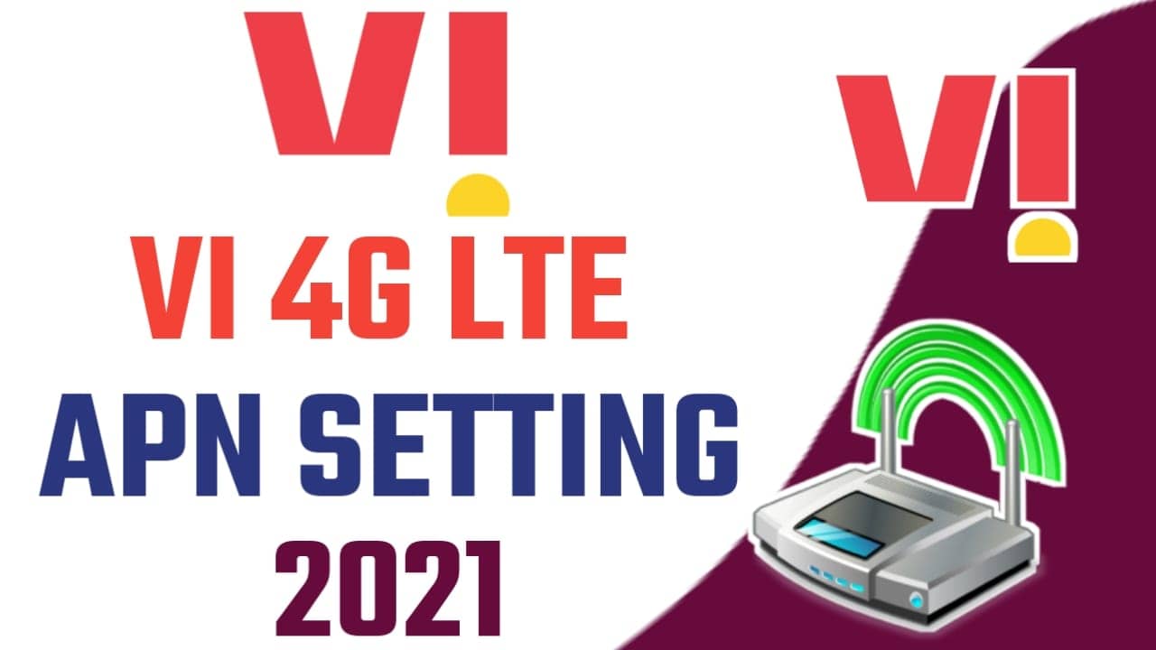 VI 4G LTE Apn Fast Internet Settings for Android & iOS
