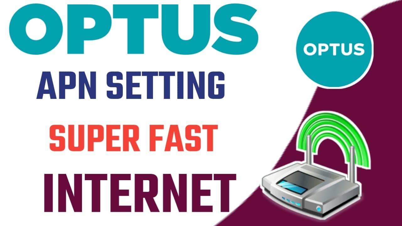 Optus APN Settings For High Speed Internet 2021
