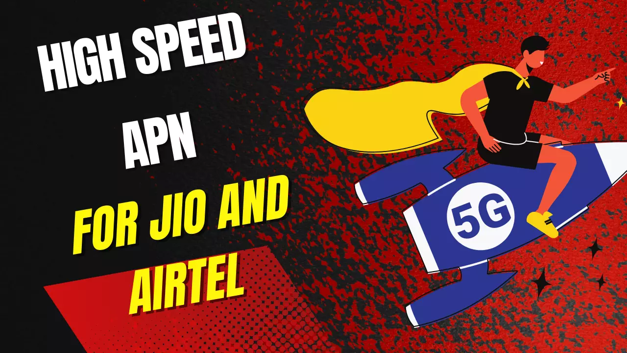 High Speed Apn For Jio And Airtel